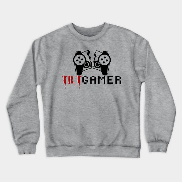 tilt gamer - gaming Crewneck Sweatshirt by holy mouse